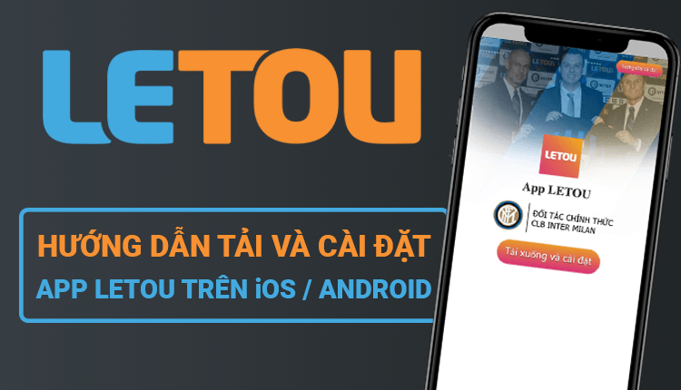 Letou – Nhà cái cá cược uy tín đến từ Vương Quốc Anh