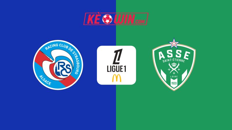 RC Strasbourg vs Saint-Étienne – Kèo bóng đá 22h00 26/04/2025 – VĐQG Pháp