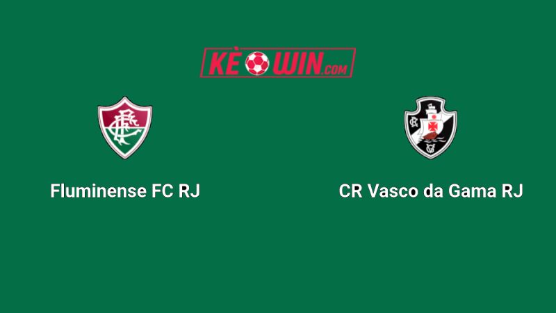 Fluminense vs Vasco da Gama – Kèo bóng đá 04h30 25/05/2025 – VĐQG Brazil