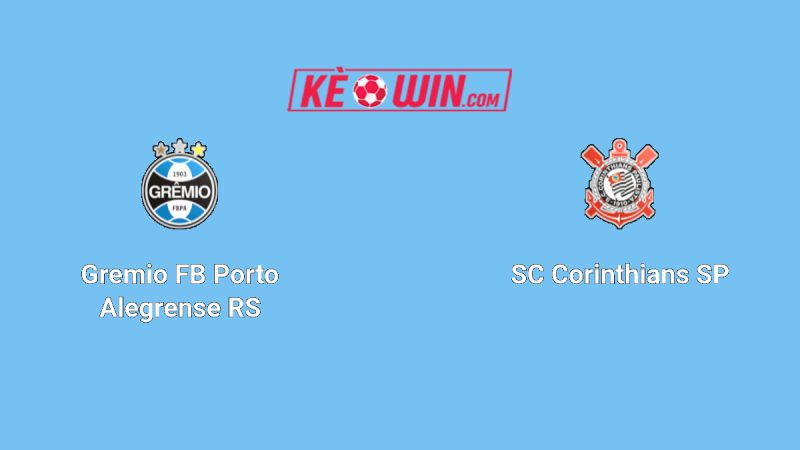 Grêmio vs Corinthians – Kèo bóng đá 06h00 13/06/2025 – VĐQG Brazil