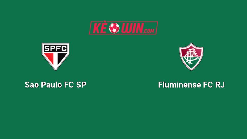 São Paulo vs Fluminense – Kèo bóng đá 02h00 28/07/2025 – VĐQG Brazil