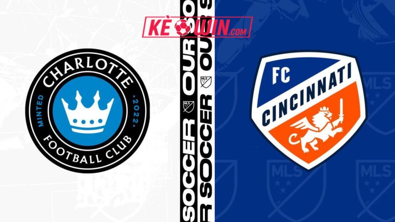 FC Cincinnati vs Charlotte FC – Kèo bóng đá 05h00 11/08/2025 – Nhà nghề Mỹ
