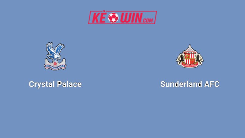 Crystal Palace vs Sunderland – Kèo bóng đá 21h00 13/09/2025 – Ngoại hạng Anh