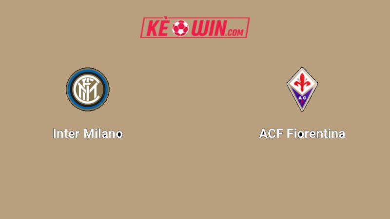 Inter Milan vs Fiorentina – Kèo bóng đá 02h45 30/10/2025 – VĐQG Italia